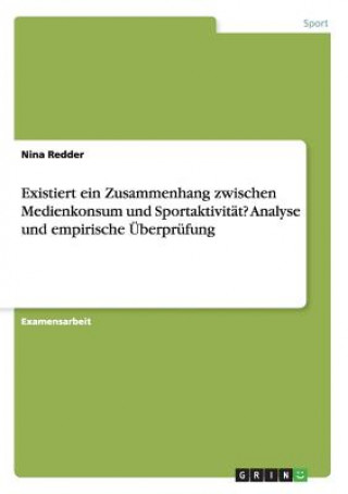 Existiert ein Zusammenhang zwischen Medienkonsum und Sportaktivität? Analyse und empirische Überprüfung