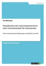 Praxisbericht mit Unterrichtsentwurf in einer Gewerbeschule fur Gastronomie