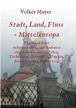 Stadt, Land, Fluss - Mitteleuropa