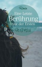 Eine letzte Beruhrung vor der ersten