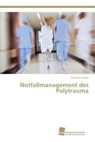 Notfallmanagement des Polytrauma