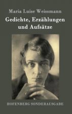 Gedichte, Erzahlungen und Aufsatze