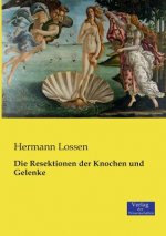 Resektionen der Knochen und Gelenke