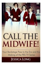 Call the Midwife!