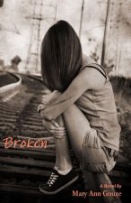 Broken (a Novel)