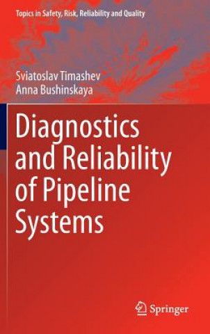 Diagnostics and Reliability of Pipeline Systems