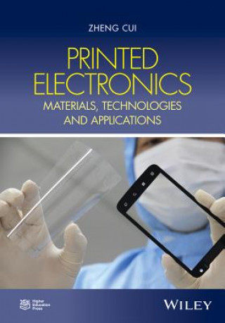Printed Electronics - Materials, Technologies and Applications
