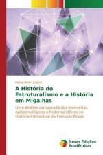 Historia do Estruturalismo e a Historia em Migalhas