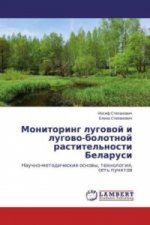 Monitoring lugovoj i lugovo-bolotnoj rastitel'nosti Belarusi