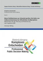 Wenn PolitikerInnen zur Schaufel greifen: Die Rolle von VolksvertreterInnen bei öffentlichen Großprojekten