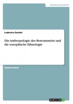 Anthropologie des Bewusstseins und die europaische Ethnologie