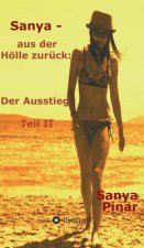 Sanya - aus der Hoelle zuruck