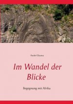 Im Wandel der Blicke