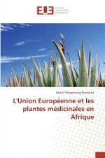 Lunion Europeenne Et Les Plantes Medicinales En Afrique