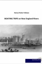 BOATING TRIPS on New England Rivers