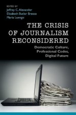Crisis of Journalism Reconsidered