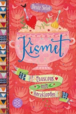 Kismet - Couscous mit Herzklopfen