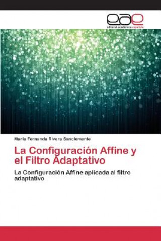 Configuracion Affine y el Filtro Adaptativo