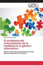 problema del conocimiento de la realidad en el genero informativo