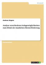 Analyse verschiedener Anlagemoeglichkeiten zum Erhalt der staatlichen Riesterfoerderung