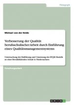 Verbesserung der Qualitat berufsschulischer Arbeit durch Einfuhrung eines Qualitatsmanagementsystems