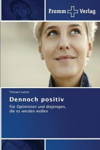 Dennoch positiv