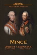 Mince Josefa II. 1765-1790 a Leopolda II. 1790-1792