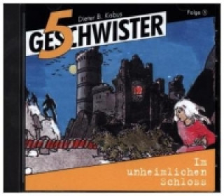 5 Geschwister - Im unheimlichen Schloss, Audio-CD