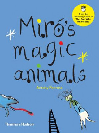 Miro's Magic Animals (Antony Penrose)(Pevná)