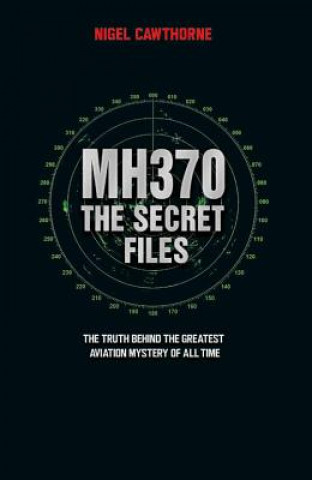 MH370, The Secret Files