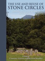 Use and Reuse of Stone Circles