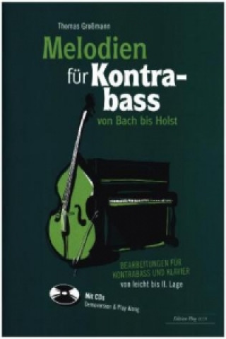 Melodien für Kontrabass - von Bach bis Holst