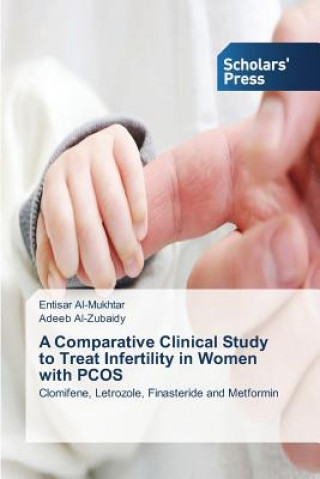 Comparative Clinical Study to Treat Infertility in Women with PCOS