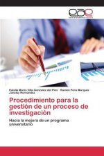 Procedimiento para la gestion de un proceso de investigacion