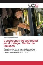 Condiciones de seguridad en el trabajo - Sector de logistica
