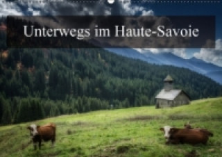 Unterwegs im Haute-SavoieCH-Version (Wandkalender immerwährend DIN A2 quer)