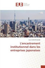 Lencastrement Institutionnel Dans Les Entreprises Japonaises