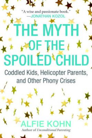 Myth of the Spoiled Child