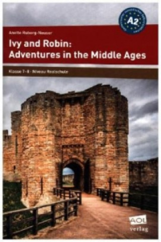 Ivy and Robin: Adventures in the Middle Ages