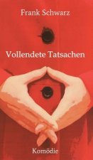 Vollendete Tatsachen
