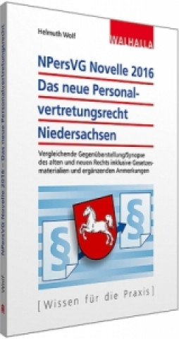 NPersVG Novelle 2016: Das neue Personalvertretungsrecht Niedersachsen