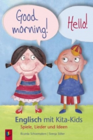 Good morning! Hello! - Englisch mit Kita-Kids