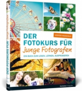 Der Fotokurs für junge Fotografen