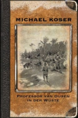 Professor van Dusen in der Wüste