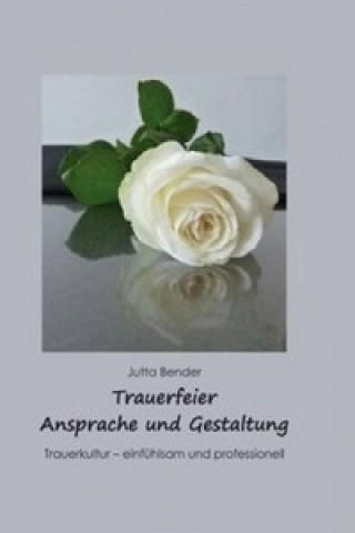 Trauerfeier - Ansprache und Gestaltung