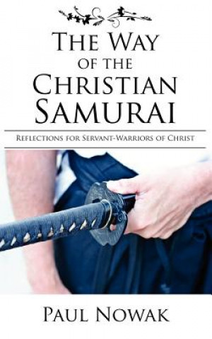 Way of the Christian Samurai