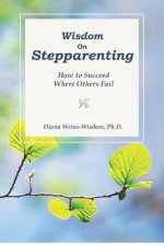 Wisdom on Step-Parenting