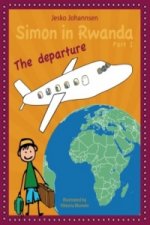 Simon in Rwanda - The Departure