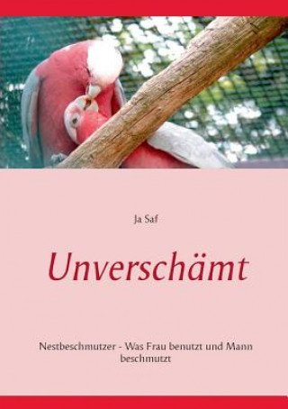 Unverschamt
