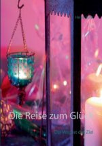 Reise zum Gluck